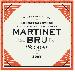 Martinet Bru